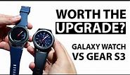 Galaxy Watch vs Gear S3 (Worth The Upgrade?) Initial Impressions