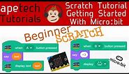 Scratch Tutorial: Getting Started with Micro:bit!