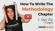 How To Write The Methodology Chapter (With Examples) - Grad Coach