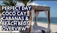 PERFECT DAY COCO CAY Cabanas, Beach Beds, Bungalows Overview and Tour, Royal Caribbean