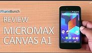 Micromax Canvas A1 (Android One) Full Review