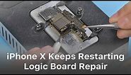 How To Fix iPhone X Keeps Restarting Logic Board Repair