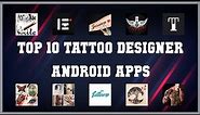 Top 10 Tattoo designer Android App | Review