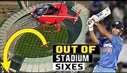 Top 10 Biggest Sixes in Cricket History|| Out Of Stadium Shots In Cricket