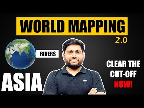 World Mapping: Asia | Rivers | UPSC/SSC/PCS | Geography by Sudarshan Gurjar