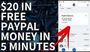 Make $20 Dollars In Free PayPal Money In 5 Minutes! (Live Income Proof Shown)