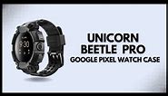 Hands on with the Unicorn Beetle Pro Pixel watch Case.