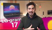 LG gram 17 Review: Very Large, Very Light, and Near Perfect