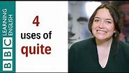 4 ways to use 'quite' - English In A Minute