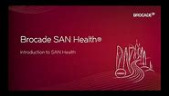 Introduction to Brocade SAN Health