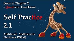 Form 4 Add Maths KSSM Chapter 2 - Quadratic Functions | Self Practice 2.1