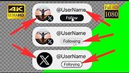 Сustom Follow button Twitter X | Lower Third green screen, transparent background