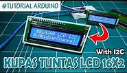 Tutorial LCD 16x2 dengan I2C | Arduino Project