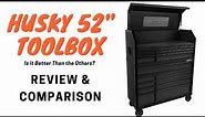 Husky 52 inch Toolbox from Home Depot Review and Comparison- You Might Be Surprised!