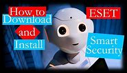 How to Download and Install ESET Smart Security