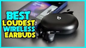 ✅ Top 4 Best Loudest Wireless Earbuds in 2024 Reviews | Best Rated Loudest Wireless Earbuds