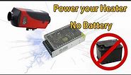 How to power your diesel heater with a 12v power supply