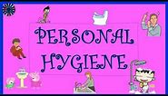 Personal Hygiene | Hygiene habits for kids