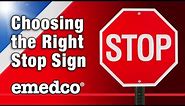 How to Choose the Correct Stop Sign (Full Version) | Emedco Video