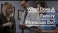 What Does A Family Physician Do?
