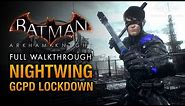 Batman: Arkham Knight - Nightwing: GCPD Lockdown (Full DLC Walkthrough)