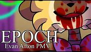 Epoch [Evan Afton PMV/Animation Meme] (FNAF) CW: Blood/gore