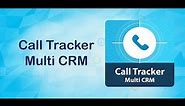 How to use Call Tracker Multi CRM