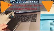 Macbook MacOS | how to play blu-ray discs on a modern MacBook
