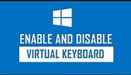 How to Enable and Disable Virtual Keyboard on Windows 10