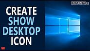 How To Create Show Desktop Icon In Windows 10 - (Tutorial)