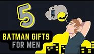 Batman Gifts for Men 🎁 (TO MAKE THEM FEEL LIKE TRUE SUPERHEROES) | Gift Finder