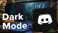 How to Enable Dark Mode in Discord