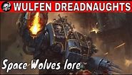 SPACE WOLVES WULFEN DREADNOUGHTS IN WARHAMMER 40000