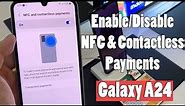 Samsung Galaxy A24: How to Enable/Disable NFC & Contactless Payments