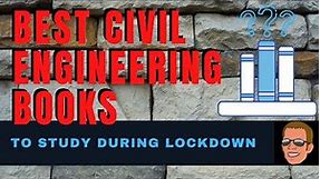 Best Civil Engineering Books to Study During Lockdown