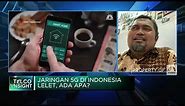 Ini Nih Yang Bikin Jaringan 5G Indonesia Masih Lelet
