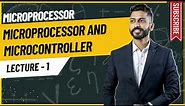 Lec-1: Microprocessor and Microcontroller in Computer system