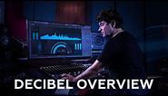 Decibel Overview - Keep an Eye on your Music | Process.Audio