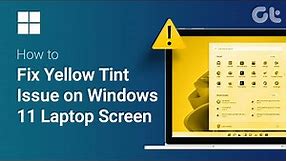 How to Fix Yellow Tint Issue on Windows 11 Laptop Screen | Is Your Laptop's Screen Yellow?