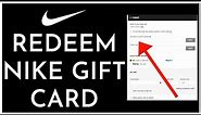how To Redeem Nike Gift Card! [2022]? | Using Nike Gift Card Online!!