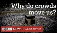 Why do crowds move us? - Deeply Human, BBC World Service