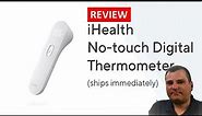 Review: iHealth PT3 Infrared No-Touch Forehead Thermometer