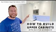 How To Build Upper Cabinets With A Built-In Microwave & LED Accent Lighting | 🪵 Woodworking Project