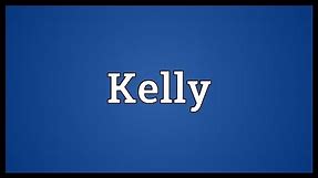 Kelly Meaning