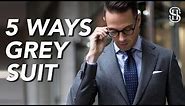 5 Ways To Wear A Grey Suit | Men's Outfit Ideas