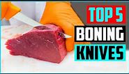Top 5 Best Boning Knives 2022