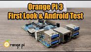 Orange Pi 3 First Look And Android Test - New Single Board Computer 2019
