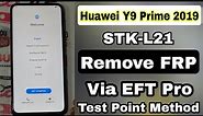 STK-L21 Y9 PRIME 2019 HUAWEI FRP BYPASS EFT PRO TEST POINT COM1.0