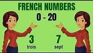 French Numbers 0 - 20 | Counting French 1 - 20 with Pronunciation - How to Speak Numbers in French