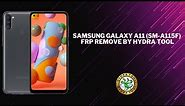 Samsung Galaxy A11 (SM-A115F) FRP Remove by Hydra Tool